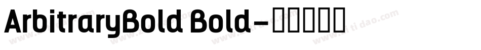 ArbitraryBold Bold字体转换